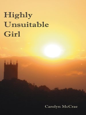 cover image of Highly Unsuitable Girl